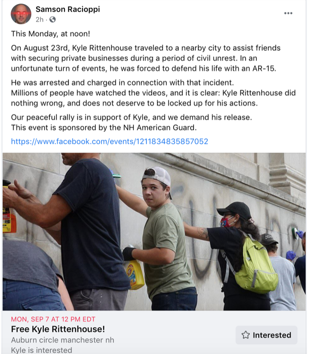 Facebook post by Samson Racioppi supporting Kyle Rittenhouse. Text reads "This Monday, at noon! On August 23rd, Kyle Rittenhouse traveled to a nearby city to assist friends with securing private businesses during a period of civil unrest. In an unfortunate turn of events, he was forced to defend his life with an AR-15. He was arrested and charged in connection with that incident. Millions of people have watchd the videos, and it is clear: Kyle Rittenhouse did nothing wrong, and does not deserve to be locked up for his actions. Our peaceful rally is in support of Kyle, and we demand his release. The event is sponsored by the NH American Guard."