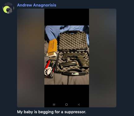 Screenshot of message from user Andrew Anagnorisis, which shows a photo of a gun in its case, with bullets lying to the left of the case. Underneath the photo, Andrew wrote: "My baby is begging for a suppressor."