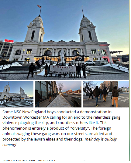 A collage of four photos, the top photo shows a group of men standing outside of Worcester City Hall holding the NSC 131 flag, and a banner that reads: "DIVERSITY IS GANG VIOLENCE". The photos beneath (3) show them walking towards the city hall. 